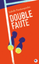 Couverture Double faute (Isabelle Pandazopoulos)