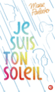 Couverture Je suis ton soleil (Marie Pavlenko)