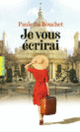 Couverture Je vous écrirai (Paule Du Bouchet)