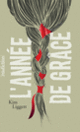 Couverture L'année de grâce (édition collector) (Kim Liggett)