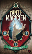 Couverture L'Anti-Magicien, 1 ()
