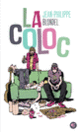 Couverture La coloc (Jean-Philippe Blondel)