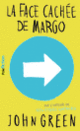 Couverture La face cachée de Margo (John Green)