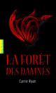 Couverture La Forêt des Damnés (Carrie Ryan)