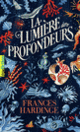 Couverture La Lumière des profondeurs (Frances Hardinge)