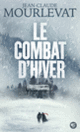 Couverture Le Combat d'hiver (Jean-Claude Mourlevat)