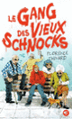Couverture Le Gang des Vieux Schnocks (Florence Thinard)