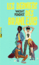 Couverture Les derniers des branleurs (Vincent Mondiot)