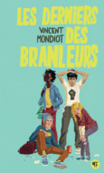 Couverture Les derniers des branleurs ()