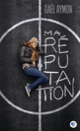 Couverture Ma réputation (Gaël Aymon)