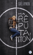 Couverture Ma réputation ()