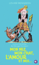 Couverture Mon nez, mon chat, l'amour et… moi (Louise Rennison)