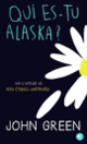Couverture Qui es-tu Alaska? (John Green)