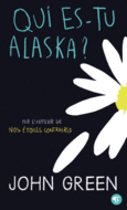 Couverture Qui es-tu Alaska? ()
