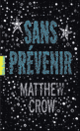 Couverture Sans prévenir (Matthew Crow)