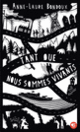 Couverture Tant que nous sommes vivants (Anne-Laure Bondoux)