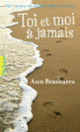 Couverture Toi et moi à jamais (Ann Brashares)