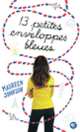 Couverture Treize petites enveloppes bleues (Maureen Johnson)