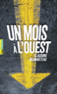 Couverture Un mois à l'ouest (Claudine Desmarteau)
