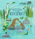 Couverture Qui se cache au bord de la rivière? ()