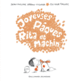 Couverture Joyeuses Pâques Rita et Machin ()