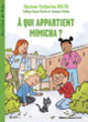 Couverture À qui appartient Mimicha ? (Catherine Dolto,Colline Faure-Poirée,Antonin Poirée)
