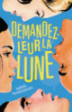 Couverture Demandez-leur la lune (Isabelle Pandazopoulos)
