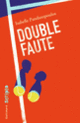 Couverture Double faute (Isabelle Pandazopoulos)