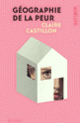 Couverture Géographie de la peur (Claire Castillon)