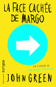 Couverture La face cachée de Margo (John Green)