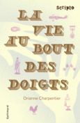 Couverture La vie au bout des doigts ()