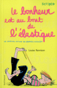 Couverture Le bonheur est au bout de l'élastique ()
