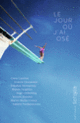Couverture Le Jour où j'ai osé (Collectif(s) Collectif(s))