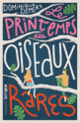 Couverture Le Printemps des oiseaux rares (Dominique Demers)