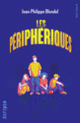 Couverture Les périphériques (Jean-Philippe Blondel)