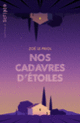Couverture Nos cadavres d'étoiles (Zoé Le Priol)