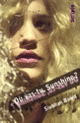 Couverture Où vas-tu, Sunshine? (Siobhan Dowd)