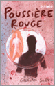 Couverture Poussière rouge (Gillian Slovo)