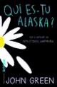 Couverture Qui es-tu Alaska? (John Green)