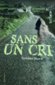 Couverture Sans un cri (Siobhan Dowd)