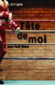 Couverture Tête de moi (Jean-Noël Blanc)