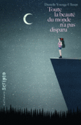 Couverture Toute la beauté du monde n'a pas disparu ()