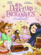 Couverture Aux douceurs enchantées 7 - Le roulé-jeunesse ! (Aurélie Gerlach)