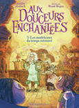 Couverture Aux douceurs enchantées ()