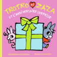 Couverture Trotro et Zaza et l'anniversaire surprise ()