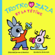 Couverture Trotro et Zaza et la tétine ()