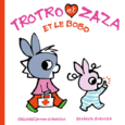 Couverture Trotro et Zaza et le bobo ()
