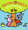 Couverture Trotro et Zaza et le cerisier ()