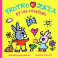 Couverture Trotro et Zaza et les couleurs ()