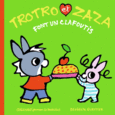 Couverture Trotro et Zaza font un clafoutis ()